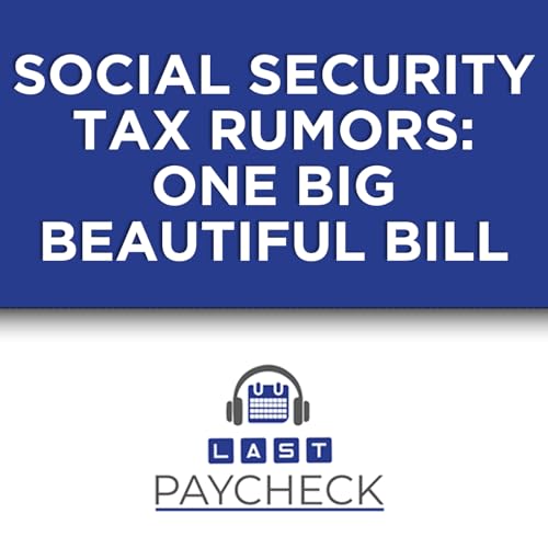 Breaking Down the One Big Beautiful Bill: Tax Changes Every Retiree Needs to Know | Pt 2