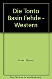robert ullmann  Die Tonto Basin Fehde - Western - bk1277