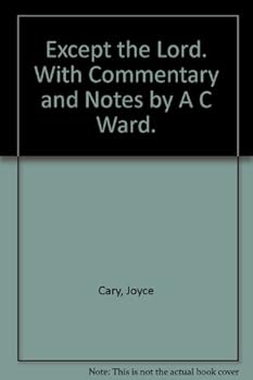 Except the Lord. With Commentary and Notes by A C Ward.