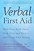 Verbal First Aid: Help Your Kids Heal from Fear and Pain--and Come Out Strong