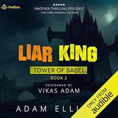Liar King Audiolibro Por Adam Elliott arte de portada