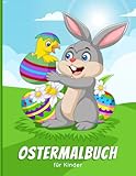 Ostermalbuch für Kinder: Mehr als 50 liebevoll gestaltete Oster Illustrationen zum Ausmalen | Malbuch für Ostern
