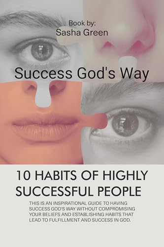 Success God’s Way 10 Habits of Highly Successful People