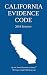California Evidence Code; 2019 Edition
