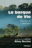 La Barque de Vie. Memoires de L'Alzheimer 1770764631 Book Cover