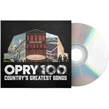 Opry 100 Countrys Greatest Songs