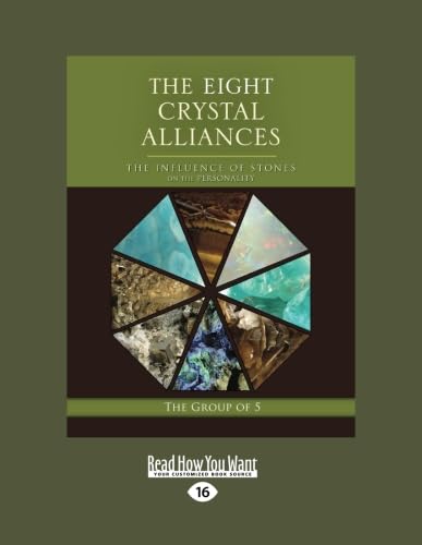 The Eight Crystal Alliances:: The Influence of Stones on the Personality