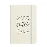 DIYthinker Good Vibes seulement Quote Notebook Tissu Couverture rigide classique Journal A5 Journal A5 (144 x 210 mm) MultiColor A5 (144 X 210mm) Multicolore