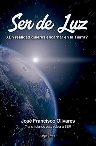 Ser de Luz (Spanish Edition)