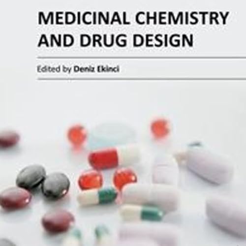 Medicinal Chemistry and Drug Design
