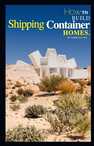 How to Build Shipping Container Homes