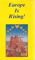 Europe is Rising! 0962451711 Book Cover