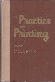 The Practice Of Printing: Letterpress and Offset