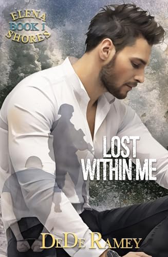 Lost Within Me (Elena Shores Book 1)
