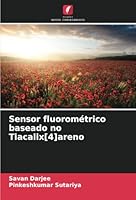 Sensor fluorométrico baseado no Tiacalix[4]areno (Portuguese Edition) 6208657172 Book Cover