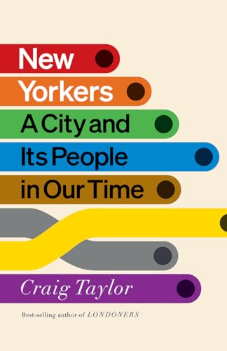 New Yorkers: A City and Its People in Our Time