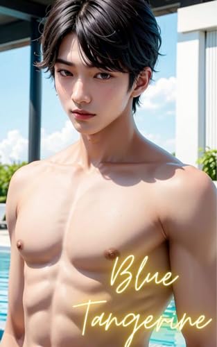 年下イケメン彼氏~Blue Tangerine~【全81ページ】