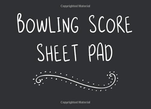Bowling Score Sheet Pad: Bowling Score Sheet Book For Bowlers (Bowling Score Tracker)