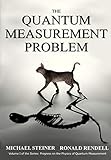 The Quantum Measurement Problem