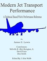 Modern Jet Transport Performance: A Technical Based Pilot's Performance Reference B001QLHOUG Book Cover