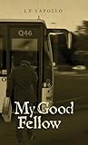good fellows  My Good Fellow (English Edition)