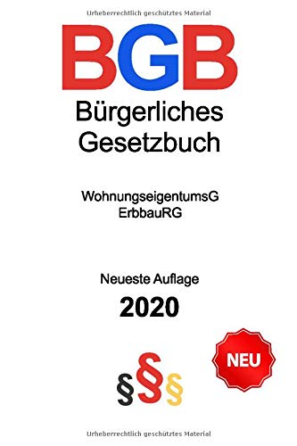 Preisvergleich Produktbild Bürgerliches Gesetzbuch 2020: Neueste Auflage (Stand: 12. Juni 2020) - Gesetzestext - Allgemeiner Teil - Mietrecht - Erbrecht - Maklerrecht - ErbbauRG - Wohnungseigentumsgesetz