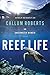 Reef Life: An Underwater Memoir