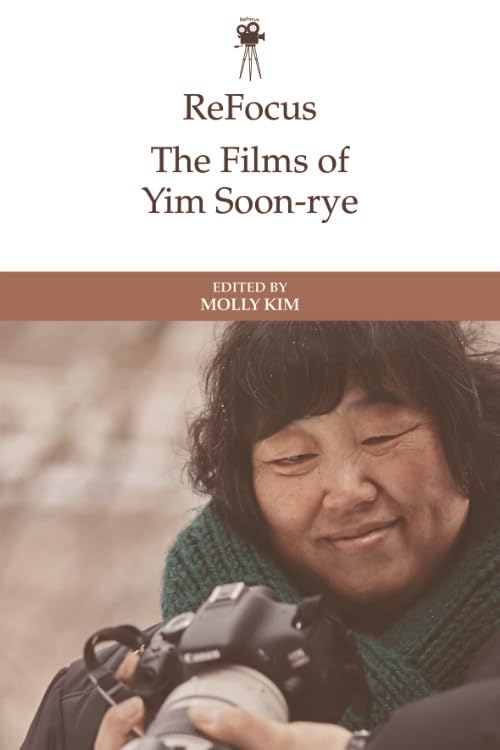 Yim Soon-rye : comprendre le cinéma coréen avec le livre ReFocus