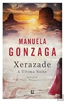 Xerazade - A Última Noite 9722530127 Book Cover