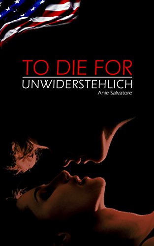 To Die For – Unwiderstehlich (To Die For-Unwiderstehlich 1)