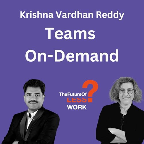 Can Companies Use On-Demand Teams Instead Of Employees with Krishna Vardhan Reddy Podcast Por arte de portada