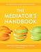 The Mediator's Handbook: Revised & Expanded Fourth Edition