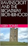 RAVENSCROFT AND THE BROADWAY BROTHERHOOD