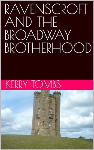 RAVENSCROFT AND THE BROADWAY BROTHERHOOD