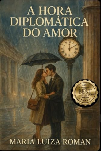 A HORA DIPLOMATICA DO AMOR: QUANDO O AMOR SOBREVIVE A DISTÂNCIA, AO TEMPO E ENCONTRA SUA HORA CERTA