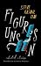 Figures Unseen: Selected Stories