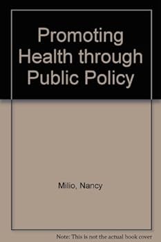 Hardcover Promoting Health Through Public Policy Book