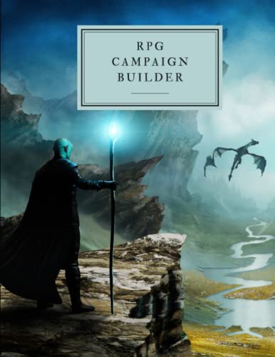 RPG Campaign Builder: Plan and Create your DnD Campaign from scratch (Game Master Pack: How to be a good Dungeon Master)