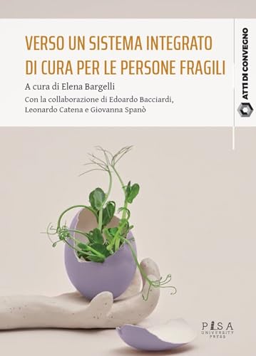 Verso un sistema integrato di cura per le persone fragili