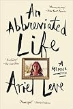 An Abbreviated Life: A Memoir