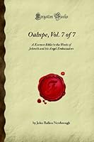 Oahspe, Vol. 7 of 7: A Kosmon Bible in the Words of Jehovih and his Angel Embassadors (Forgotten Books) 1605065951 Book Cover