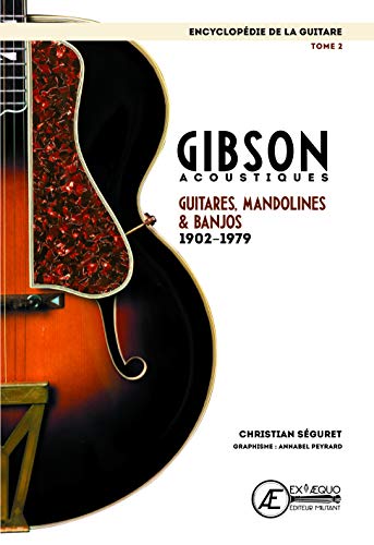 Télécharger L'encyclopédie de la guitare - Gibson acoustiques Livre PDF Gratuit