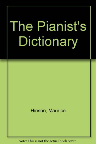 The Pianist's Dictionary 0253344050 Book Cover