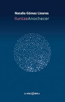 Paperback Iluntze Anochecer (Spanish Edition) Book