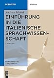 Einführung in die italienische Sprachwissenschaft (Romanistische Arbeitshefte, 55, Band 55)