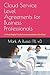Cloud Service Level Agreements for Business Professionals: A Plain-English Guide & Instruction Book to the Cloud