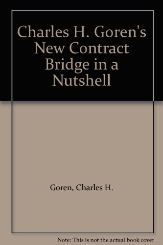 Charles H. Goren's New Contract Bridge in a Nut... B001BZIMEY Book Cover