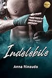  Indelebile (La saga di Glenswood Vol. 1)