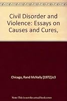 Civil Disorder and Violence: Essays on Causes and Cures, 052865618X Book Cover