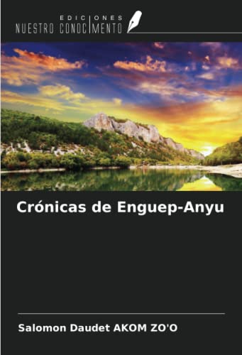 Crónicas de Enguep-Anyu